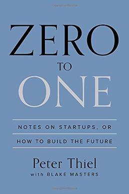 Cover of Zero to One by Peter Thiel with Blake Masters
